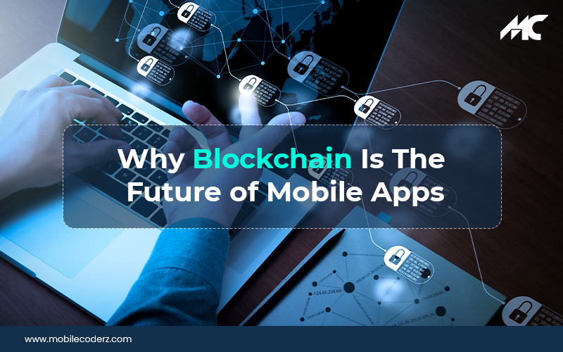 blockchain is the future of mobile apps