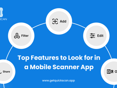 Top Features to Look for in a Mobile Scanner App